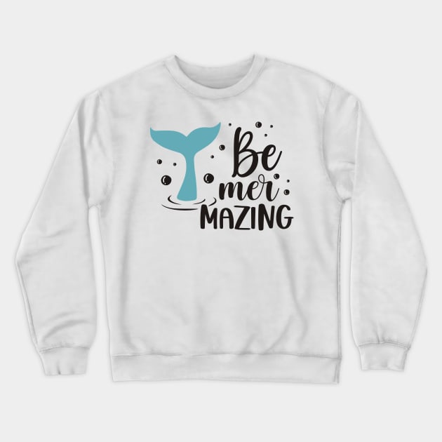 Be mermazing Crewneck Sweatshirt by Oosters